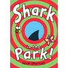 KNYGA Nick Sharratt Shark In The Park