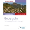 KNYGA Nicky King WJEC/Eduqas A-level Geography Student Guide 6: Contemporary Themes in Geography