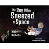 KNYGA Nicky Nicholls Boy Who Sneezed To Space