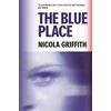 KNYGA Nicola Griffith Mėlyna Place