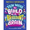 KNYGA Nicola Morgan Ten Ways to Build a Brilliant Brain