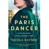 KNYGA Nicola Rayner Paris Dancer, The emotional and inspiring historical novel to look out for in 2025!