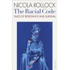 KNYGA Nicola Rollock Racial Code, Tales of Resistance and Survival