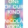 KNYGA Nicola Yoon One of Our Kind