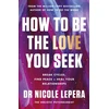 KNYGA Nicole Lepera How to Be the Love You Seek, the instant Sunday Times bestseller