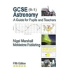 KNYGA Nigel Marshall GCSE (9-1) Astronomy: A Guide for Pupils and Teachers