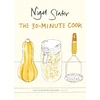 KNYGA Nigel Slater 30-Minute Cook