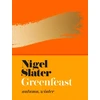 KNYGA Nigel Slater Greenfeast, Autumn, Winter (Cloth-Covered, Flexible Binding)