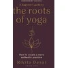 KNYGA Nikita Desai Beginner's Guide to the Roots of Yoga