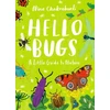KNYGA Nina Chakrabarti Little Guides to Nature: Hello Bugs