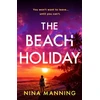 KNYGA Nina Manning Beach Holiday, An utterly gripping psychological thriller with a heart stopping twist for 2025