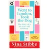 KNYGA Nina Stibbe Went to London, Took the Dog, The Diary of a 60-Year-Old Runaway