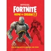 KNYGA Author FORTNITE Official How to Draw Volume 2, Over 30 Weapons, Outfits and Items!
