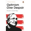 KNYGA Noam Chomsky Optimism Over Despair