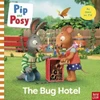 KNYGA Nosy Crow Pip and Posy: The Bug Hotel