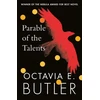 KNYGA Octavia E Butler Parable of the Talents, the extraordinary sequel to the bestselling modern classic, Parable of the Sower