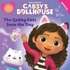 KNYGA Official Gabbys Dollhouse DreamWorks Gabby's Dollhouse: The Gabby Cats Save the Day