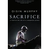 KNYGA Oisin Murphy Murphy Oisin Sacrifice: A Year in the Life of a Champion Jockey
