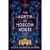 KNYGA Olesya Salnikova Gilmore Haunting of Moscow House