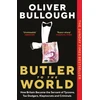 KNYGA Oliver Bullough Butler to the World, How Britain became the servant of tycoons, tax dodgers, kleptocrats and criminals