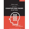 KNYGA Oliver Lovell Sweller's Cognitive Load Theory in Action