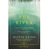 KNYGA Olivia Laing To the River