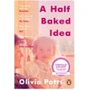 KNYGA Olivia Potts Half Baked Idea, Winner of the Fortnum &amp; Mason’s Debut Food Book Award