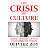 KNYGA Olivier Roy Crisis of Culture
