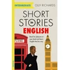 KNYGA Olly Richards Richards Olly Short Stories in English for Intermediate Learners: Read for pleasure at your level, expand your vocabulary and learn English the fun way!