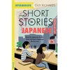 KNYGA Olly Richards Short Stories in Japanese for Intermediate Learners, Read for pleasure at your level, expand your vocabulary and learn Japanese the fun way!
