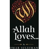 KNYGA Omar Suleiman Allah Loves