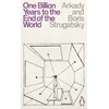 KNYGA Strugatsky, Arkady; Strugatsky, Boris One Billion Years to the End of the World