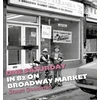 KNYGA Stuart Goodman One Saturday in 82 on Broadway Market