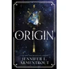 KNYGA Origin, Book four in the paranormal romance of the summer by Jennifer L. Armentrout