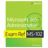 KNYGA Orin Thomas Exam Ref MS-102 Microsoft 365 Administrator