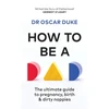 KNYGA Oscar Duke How to Be a Dad