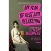 KNYGA Ottessa Moshfegh My Year of Rest and Relaxation