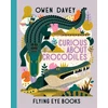 KNYGA Owen Davey Curious About Crocodiles