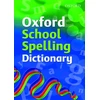 KNYGA Oxford Dictionaries Staff Oxford School Spelling Dictionary