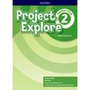 KNYGA Oxford Editor Project Explore: Level 2: Teacher's Pack