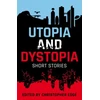 KNYGA Oxford Editor Rollercoasters: Utopia and Dystopia: Short Stories