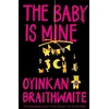 KNYGA Oyinkan Braithwaite Baby Is Mine