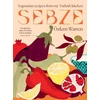 KNYGA Ozlem Warren Sebze, Vegetarian Recipes from My Turkish Kitchen
