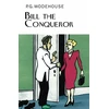 KNYGA P G Wodehouse Bill the Conqueror