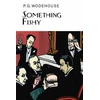 KNYGA P G Wodehouse Something Fishy