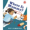 KNYGA Pat Cummings Where Is Mommy?