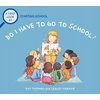 KNYGA Pat Thomas First Look At: Starting School: Do I Have to Go to School?
