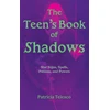 KNYGA Telesco, Patricia (Patricia Telesco) Teen's Book of Shadows: Star Signs, Spells, Potions, and Powers