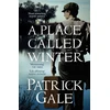 KNYGA Patrick Gale Place Called Winter: Costa Shortlisted 2015