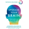 KNYGA Patrick Holford Upgrade Your Brain, Unlock Your Life’s Full Potential